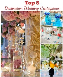 best destination wedding centerpieces