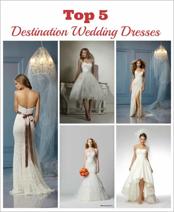 Best Destination Wedding Dresses | Destination Wedding Details