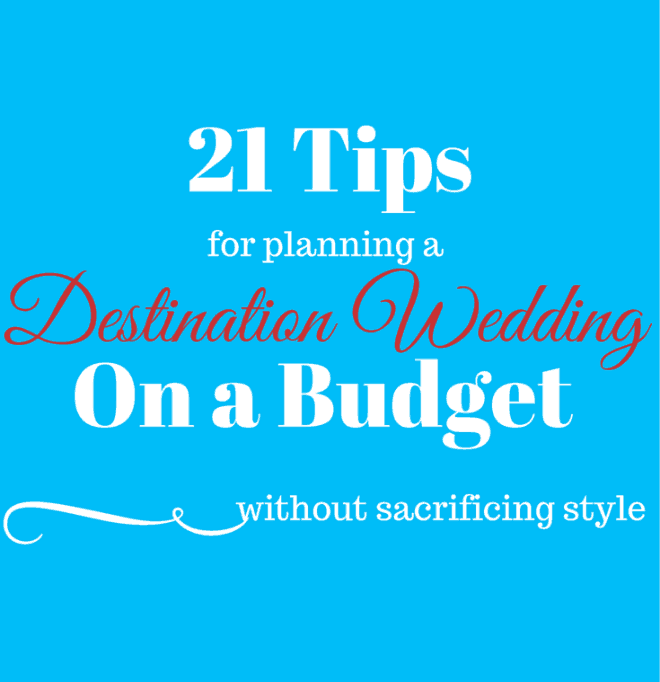 Destination Weddings On A Budget Destination Wedding Details